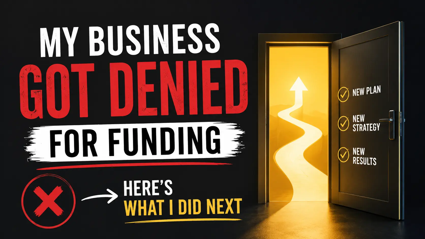 my business got denied for funding — here's what i did next